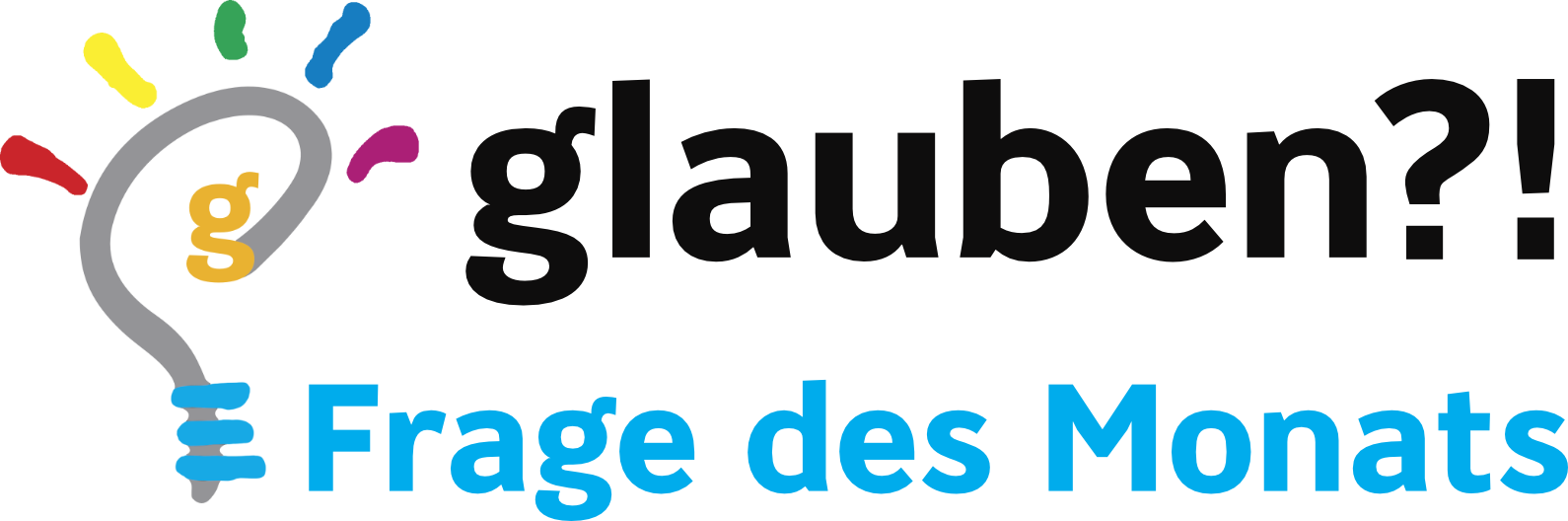 glauben?! Frage des Monats